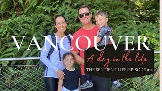 Vancouver BC Canada : A Day in the Life with the Sentient Family