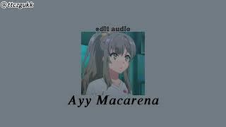 Ayy Macarena - Tyga (edit audio)
