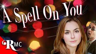 A Spell On You | Full Movie | Romantic Comedy | Georgia Maguire, Royce Pierreson | RMC