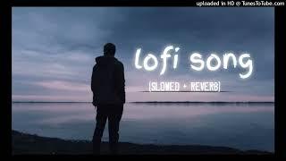 SAMANDAR all lofi [SLOWED + REVERB] !! JUBIN NAUTIYAL !! SHREYA GHOSHAL NK LO-FI MASHUP #sadsong