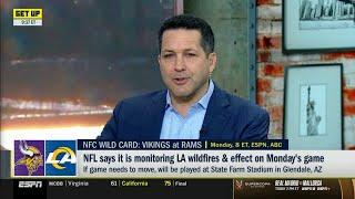 GET UP | Adam Schefter UPDATE: LA wildfire & effect on Rams vs Vikings Wild Card's game SoFi Stadium