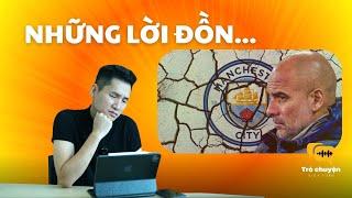 Khủng hoảng của Manchester City và chuyện bí mật trong phòng thay đồ | Trò chuyện giữa tuần