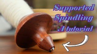 Supported Spindling: A Tutorial for Rolags and Batts