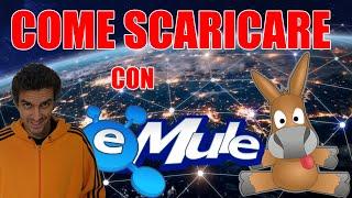  COME SCARICARE CON EMULE 2021 (GUIDA DEFINITIVA)