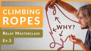 Complete Guide to Climbing Ropes - How many falls they Hold? Why they Twist? | Ep.5