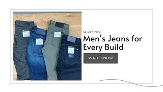 Men's Jeans for Every Build