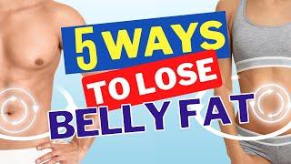 5 Ways To Lose Belly Fat (Without an EXERCISE or DIET Plan!)