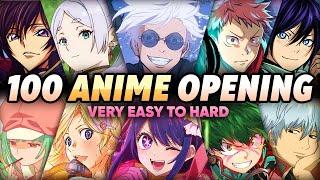 GUESS THE ANIME OPENING [VERY EASY - VERY HARD] 100 OPENINGS