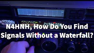 N4HNH, How do you find signals without a waterfall? #hamradio #ftdx5000 #waterfall #spectrum #scope