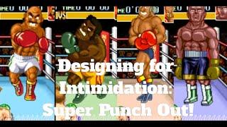 Designing For Intimidation: Super Punch Out!