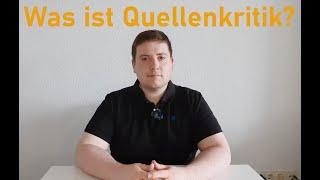 Was ist Quellenkritik? - Grundlagen Geschichte