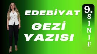 9.SINIF EDEBİYAT GEZİ YAZISI