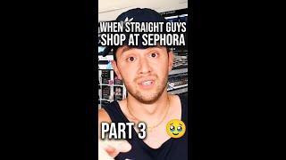 When Straight Guys Shop at Sephora! (Part 3)  JOHNNY ROSS