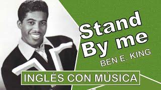 Inglés con música︱Stand by Me Ben E. King︱Pronunciación (IPA)