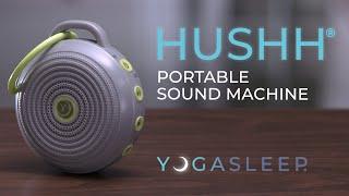 Yogasleep Hushh - Portable Sound Machine with Night Light
