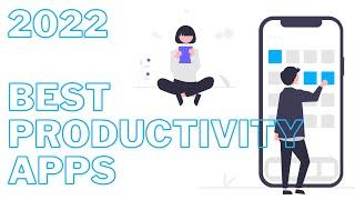 Best Productivity Apps In 2022