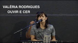 VALERIA RODRIGUES MCM /ADORAÇÃO ESPONTÂNEA / OUVIR E CRER