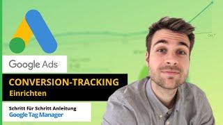 Google Ads Conversion Tracking Einrichten | Google Tag Manager Tutorial [2020]