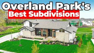 Top 6 New Home Communities in Overland Park Kansas | New Subdivisions in Overland Park