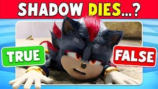 SONIC 3: True or False Quiz? ️ | Do you really know Sonic 3 the Movie?