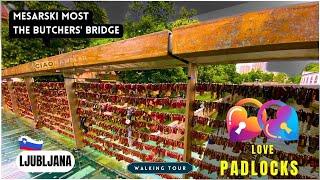 Ljubljana's love bridge | Butchers' Bridge | Mesarski Most | love bridge