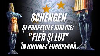 Schengen și profețiile biblice: "Fier și lut" în Uniunea Europeană | A doua opinie