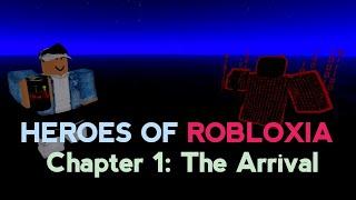 HEROES OF ROBLOXIA | The Arrival
