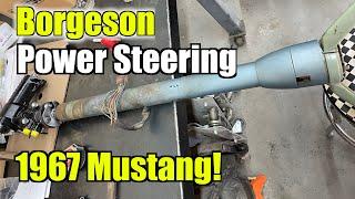 Borgeson Power Steering install in a 1967 Mustang!