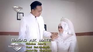 Lagu Sasak Lombok //Basak aik mate