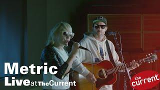 Metric – studio session at The Current (music + interview)