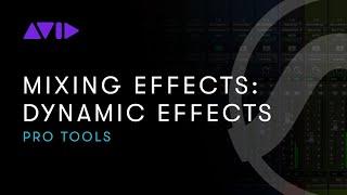 Avid Online Learning: Pro Tools — Using Dynamic Effects