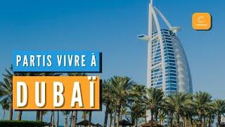 [EN DIRECT] S’installer et vivre à Dubaï