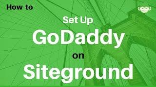 How to Setup a Godaddy Domain Name on Siteground Hosting Account