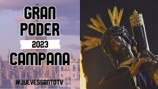 Gran Poder en Campana 2023 - La Madruga Sevilla