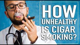 How Unhealthy Is Cigar Smoking?