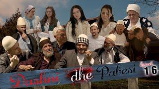 Dashni dhe Pabesi - Episodi 16 ( Tregime të Vjetra)