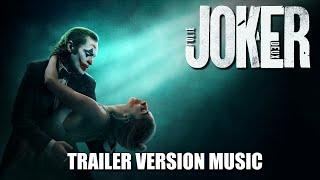 JOKER: Folie À Deux Trailer Music Version