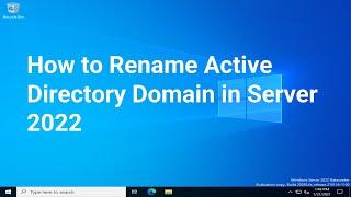 How to Rename Active Directory Domain in Server 2022 !! Rename Domain Name !! (Step By Step Guide)