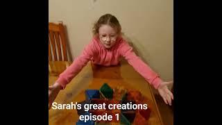 Sarah's great creations episode 1