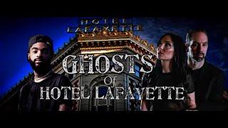 Ghosts of Hotel Lafayette