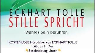 STILLE SPRICHT von ECKHART TOLLEWenn möglich, spenden Sie bitte, um diesen Kanal zu unterstützen️