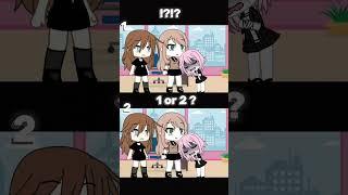 1 or 2?#gacham #gachameme #edit #edits #trending #lunimememes #gacha #gachaedit #gachaedit #gacha