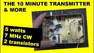 A 10 minute 7 MHz QRP transmitter and more