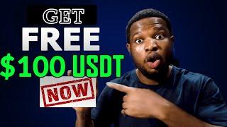 EARN $100 USDT FREE - ENDING SOON! (MAKE MONEY ONLINE FAST)