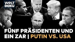 WLADIMIR PUTIN GEGEN DIE USA: Fünf Präsidenten in Washington und ein Zar im Kreml | WELT Doku