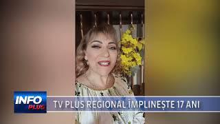 TV PLUS REGIONAL – 17 ANI DE TELEVIZIUNE LOCALA!