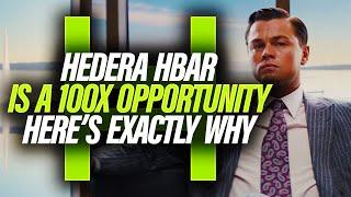 EXACTLY WHY HEDERA HBAR IS A 100X OPPORTUNITY