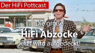 Die große HiFi Abzocke - Jetzt wird aufgedeckt!