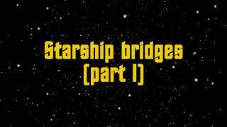 Star Trek Starship bridges - part 1