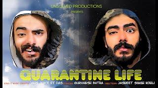 Quarantine Life (Jahs Juice & DAS) Official Music Video